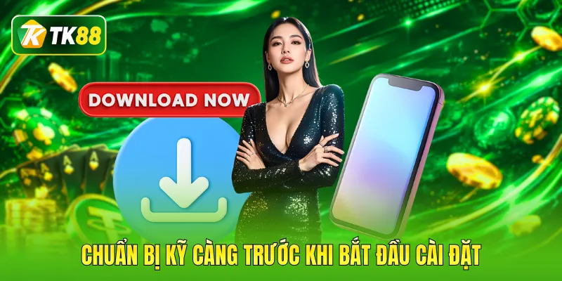 Chuẩn bị kỹ càng trước khi bắt đầu cài đặt