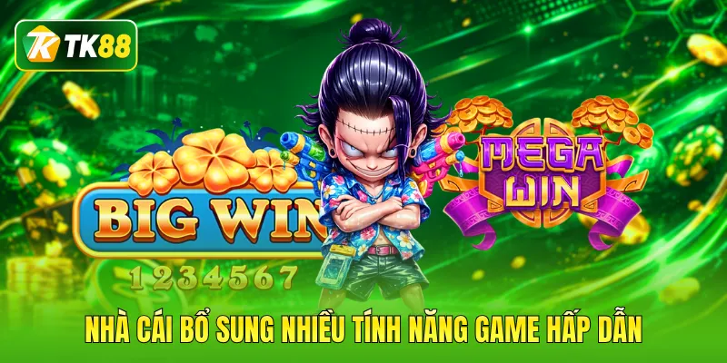 Nhà cái bổ sung nhiều tính năng game hấp dẫn